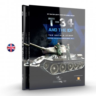 AK Interactive ABT709 T-34 AND THE IDF. THE UNTOLD STORY (MICHAEL MASS)