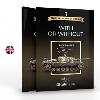 AK Interactive ABT801 MASTER MODELER SERIES 1. WITH OR WITHOUT by Rick Lawler (English)