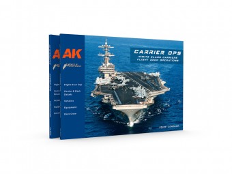 AK Interactive AK130032 CARRIER OPS NIMITZ CLASS CARRIERS FLIGHT DECK OPERATIONS by JOHN LEKKAS