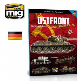 AMMO A.MIG-6009 Ostfront - Russische Fahrzenge 1935-1945 Leitfaden fur Tarnmuster (Deutsch)