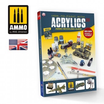 AMMO A.MIG-6046 AMMO MODELLING GUIDE - How to Paint with Acrylics 2.0 (English)