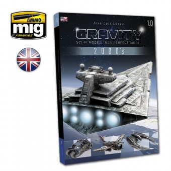 AMMO A.MIG-6110 GRAVITY 1.0 - Sci-Fi Modelling's Perfect Guide (English)