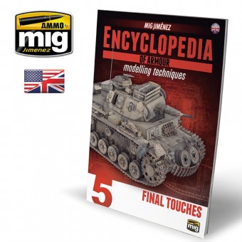 AMMO A.MIG-6154 ENCYCLOPEDIA OF ARMOUR MODELLING TECHNIQUES - Vol. 5 Final Touches (English)
