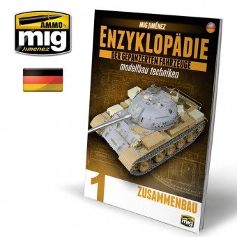AMMO A.MIG-6180 ENZYKLOPADIE DER GEPANZERTEN FAHRZEUGE MODELLBAU TECHNIKEN - Vol. 1 Zusammenbau (Deutsch)