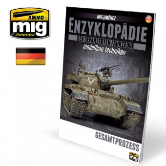 AMMO A.MIG-6185 ENZYKLOPADIE DER GEPANZERTEN FAHRZEUGE MODELLBAU TECHNIKEN - Vol. Extra Gesamtprozess (Deutsch)