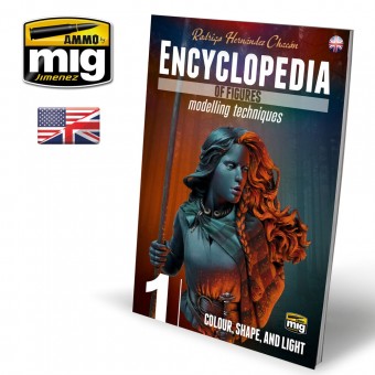 AMMO A.MIG-6221 ENCYCLOPEDIA OF FIGURES MODELLING TECHNIQUES - Vol. 1 Colour, Shape, and Light (English)