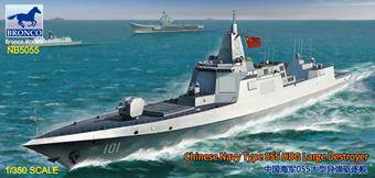 Bronco Models NB5055 Chinese Navy Type 055 DDG Large Destroyer 1:350