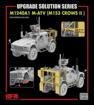 Rye Field Model 2010 Upgrade set for 5052 M1240A1 M-ATV (M153 CROWS II ) 1:35