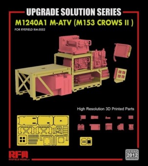 Rye Field Model 2012 Upgrade set for 5052 M1240A1 M-ATV (M153 CROWS II ) 1:35