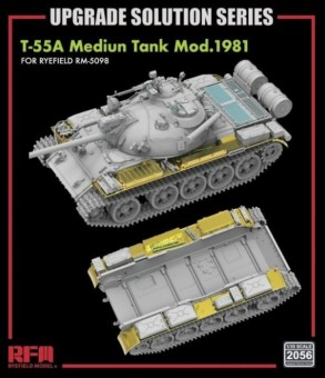 Rye Field Model 2056 T-55A Medium Tank Mod.1981 for RFM5098 - Upgrade Solution 1:35