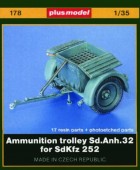 Plus model 178 Ammunition trolley Sd.Anh.32 for Sd.Kfz 252 1:35